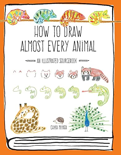 How to Draw Almost Every Animal Illustrated Sourcebook