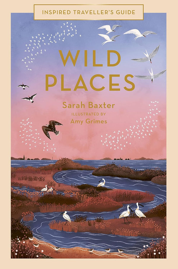Inspired Traveller's Guide: Wild Places