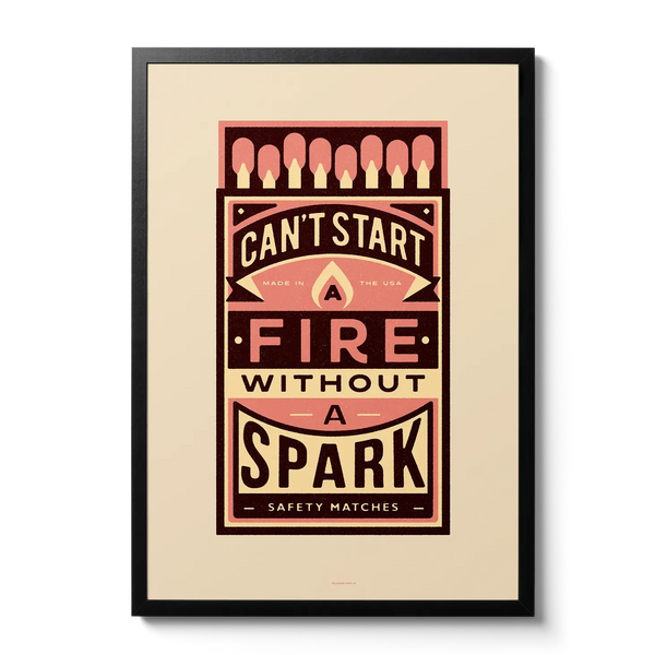 Can't Start A Fire Without A Spark Matchbox A3 Art Print