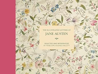 Illustrated Letters of Jane Austen