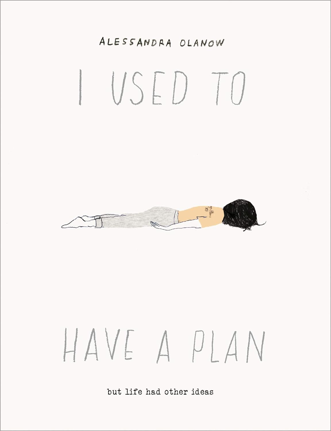 I Used to Have A Plan