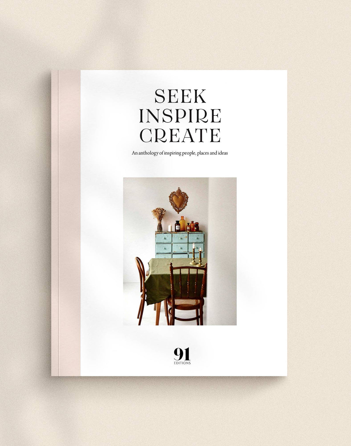 Seek Inspire Create by 91 Editions