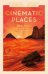 Inspired Traveller's Guide: Cinematic Places