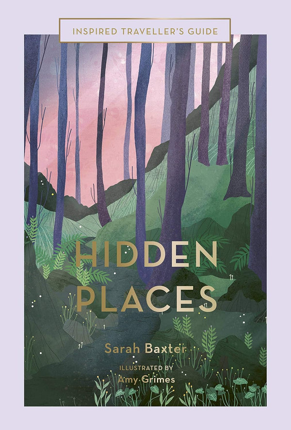Inspired Traveller's Guide: Hidden Places