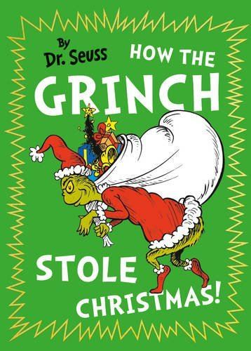 How the Grinch Stole Christmas by Dr. Seuss