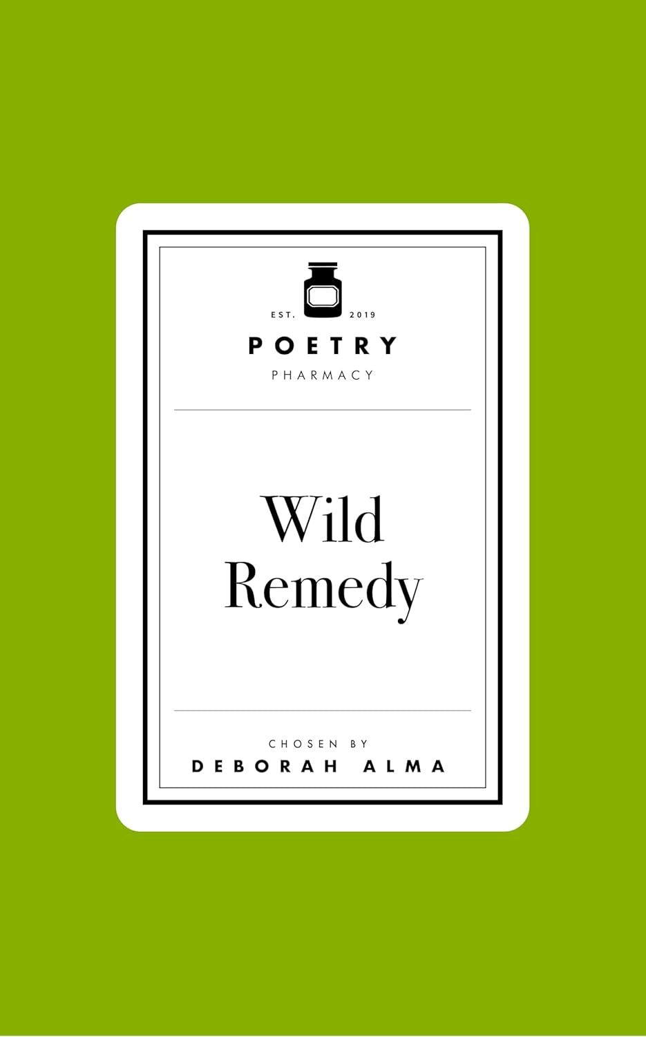 Poetry Prescription: Wild Remedy