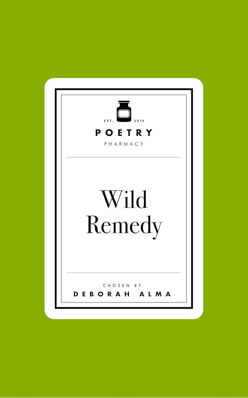 Poetry Prescription: Wild Remedy