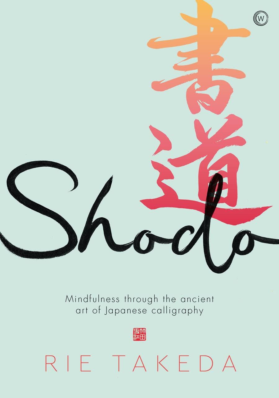 Shodo: Mindfulness and Japanese Calligraphy