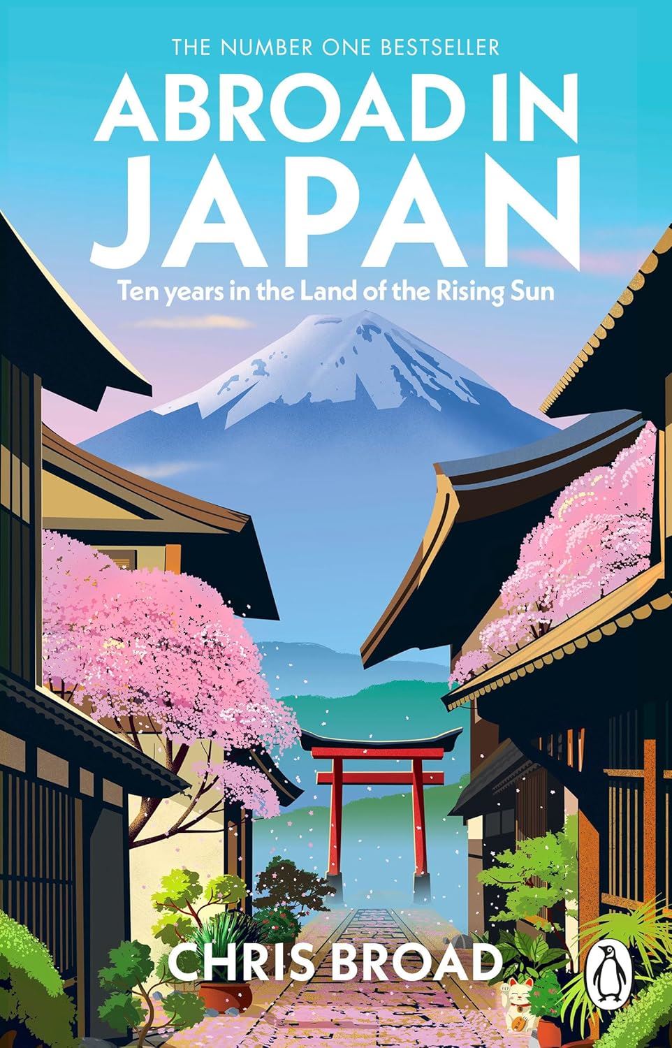 Abroad in Japan: Ten year in the Land of the Rising Sun