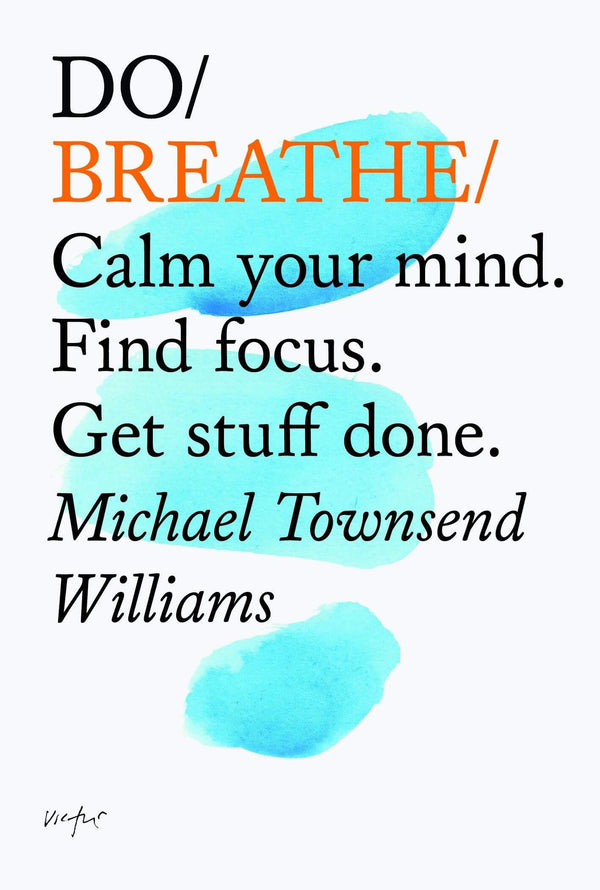 Do Breathe: Calm your mind