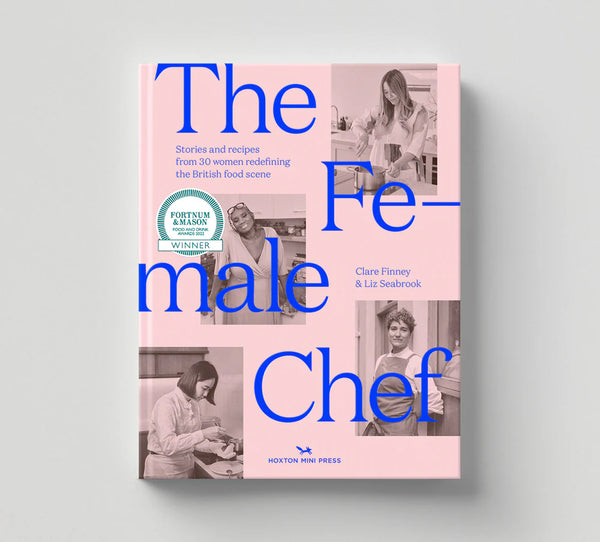 The Female Chef (Hoxton Mini Press)