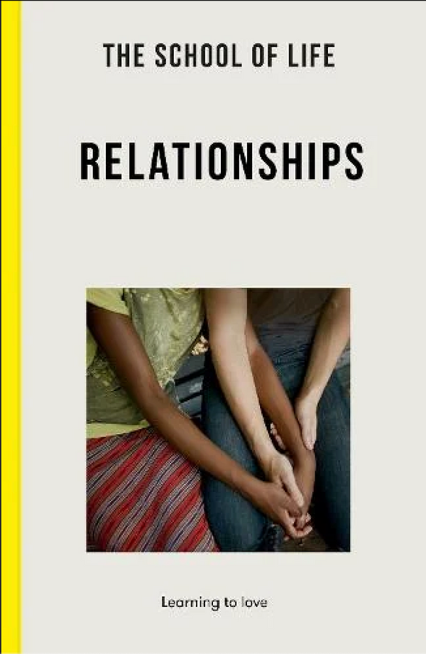 On Relationships - School of Life