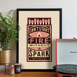 Can't Start A Fire Without A Spark Matchbox A3 Art Print