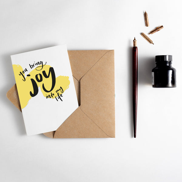 You Bring Joy Into My Life Brush Strokes Letterpress Card