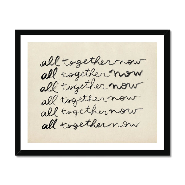 All Together Now Art Print