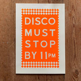 Disco Must Stop Print A3