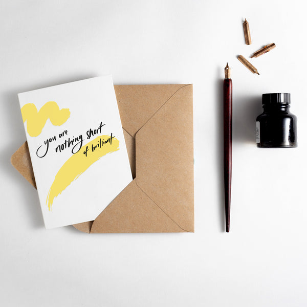 You Are Nothing Short Of Brilliant Brush Strokes Letterpress Card