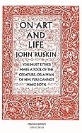 On Art and Life by John Ruskin