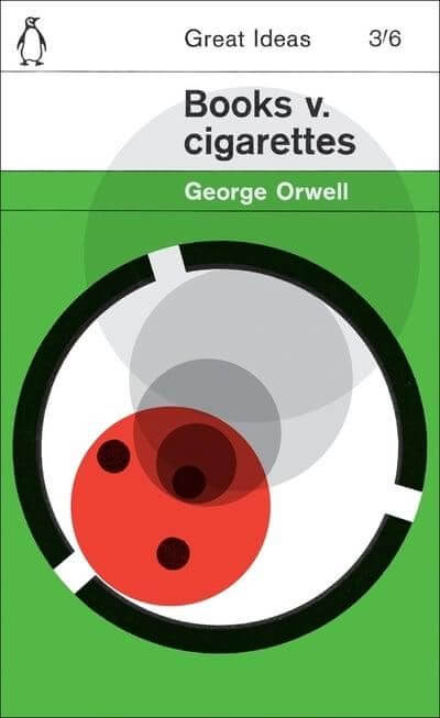 Books v Cigarettes by George Orwell