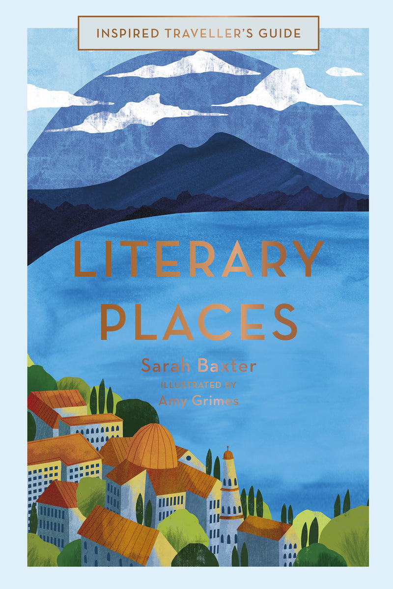 Inspired Traveller's Guide: Literary Places