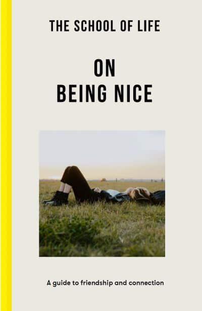 On Being Nice - School of Life