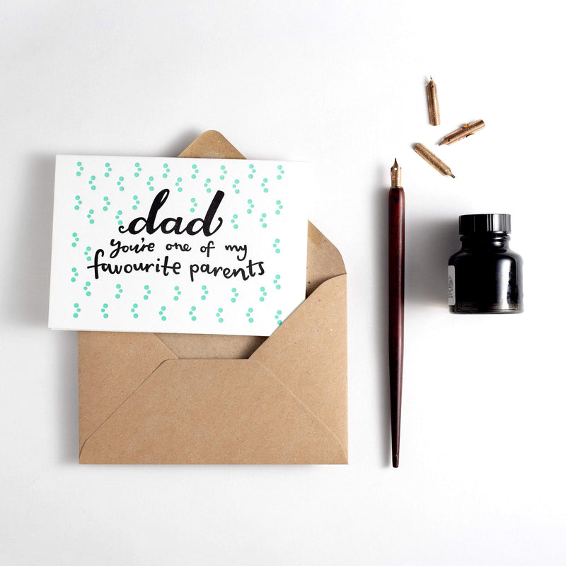 Dad You're One Of My Favourite Parents Letterpress Card