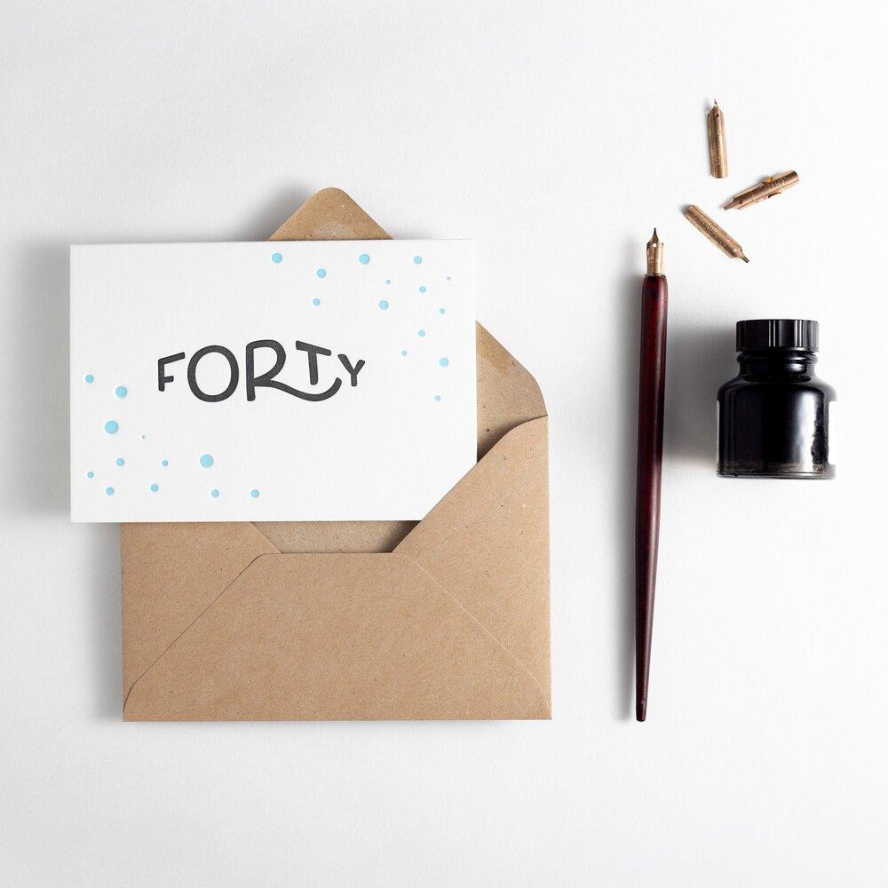 Forty Letterpress 40th Birthday Card