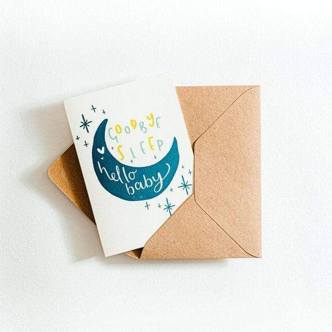 Goodbye Sleep, Hello Baby Letterpress Card