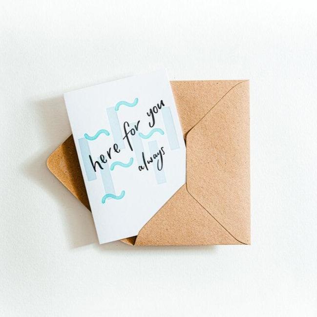 Here For You Always Letterpress Card