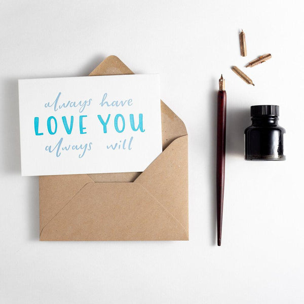 Love You, Always Have, Always Will Letterpress Card