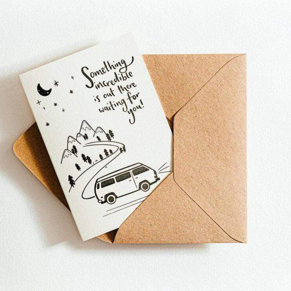 Something Incredible Is Out There Waiting For You Letterpress Card