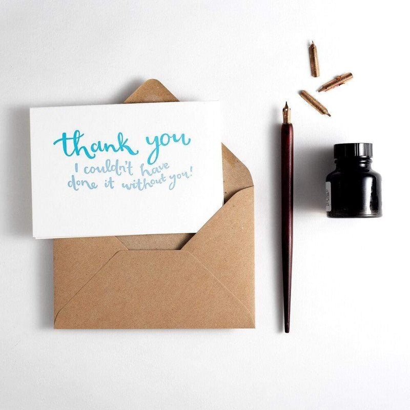 Thank You I Couldn't Have Done It Without You Letterpress Card