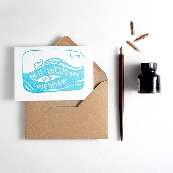 We'll Weather This Together Letterpress Thinking of You Card